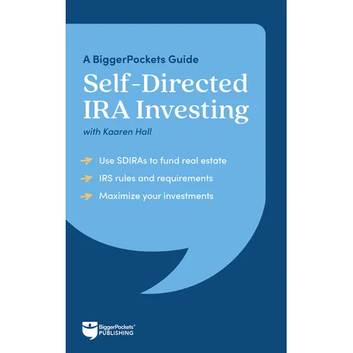 Self-Directed IRA Investing: A Biggerpockets Guide - Paperback
