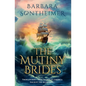 The Mutiny Brides - Paperback