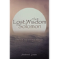 The Lost Wisdom of Solomon - Paperback
