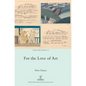 For the Love of Art - Hardcover