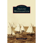 Around Westhampton - Hardcover