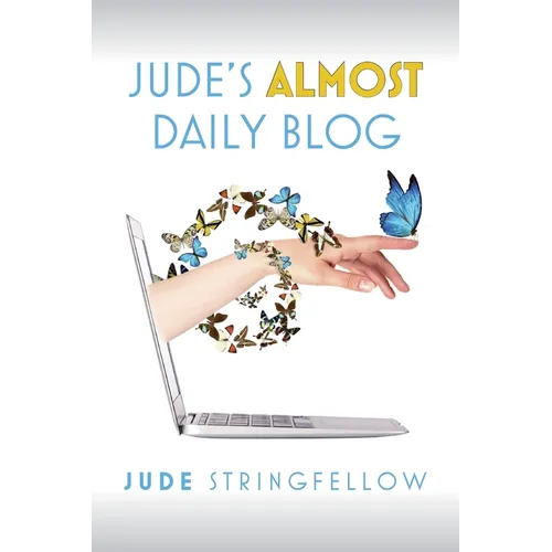 Jude's Almost Daily Blog: Vol. 1 - Paperback