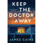 Keep The Doctor Away: A Psychological Thriller - Paperback