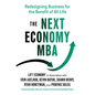 The Next Economy MBA: Redesigning Business for the Benefit of All Life - Paperback