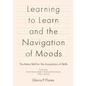 Learning to Learn and the Navigation of Moods: The Meta-Skill for the Acquisition of Skills - Paperback