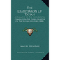 The Diatessaron Of Tatian: A Harmony Of The Four Gospels Compiled In The Third Quarter Of The Second Century (1888) - Hardcover