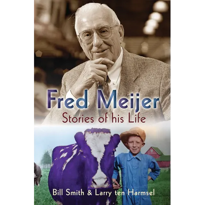Fred Meijer: Stories of His Life - Paperback