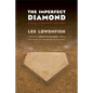 The Imperfect Diamond: A History of Baseball's Labor Wars - Paperback