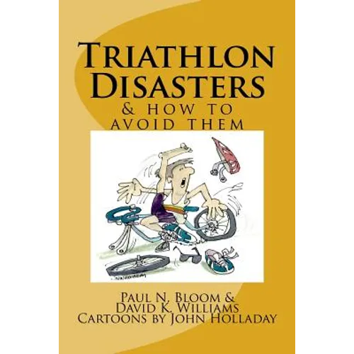 Triathlon Disasters & How to Avoid Them - Paperback