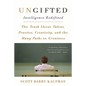 Ungifted: Intelligence Redefined - Paperback