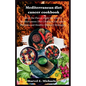 Mediterranean diet cancer cookbook: Savor the Flavor, Fight the Fear: A Mediterranean Diet Cookbook for Cancer Wellness and Healthy Culinary Strategie - Paperback