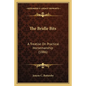 The Bridle Bits: A Treatise On Practical Horsemanship (1886) - Paperback