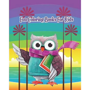 Fun Coloring Books For Kids: Fun Animals to Color for Early Childhood Learning, Preschool Plus Fun Activities for Kids! - Paperback