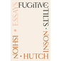 Fugitive Tilts: Essays - Hardcover