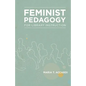 Feminist Pedagogy for Library Instruction - Paperback