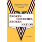 Broken Churches, Broken Nation - Paperback