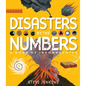 Disasters by the Numbers: A Book of Infographics - Hardcover
