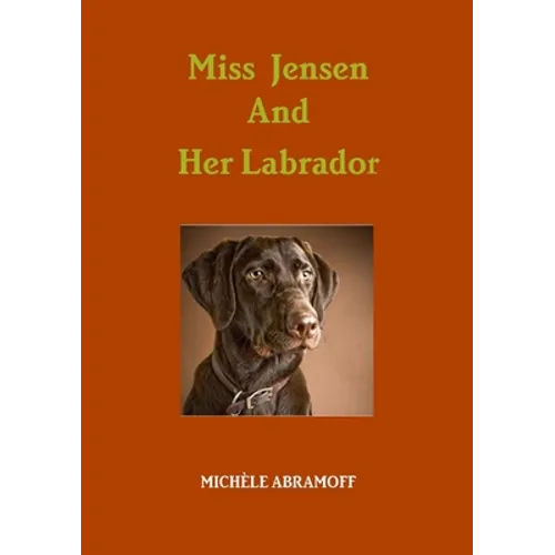 Miss Jensen and Her Labrador - Paperback