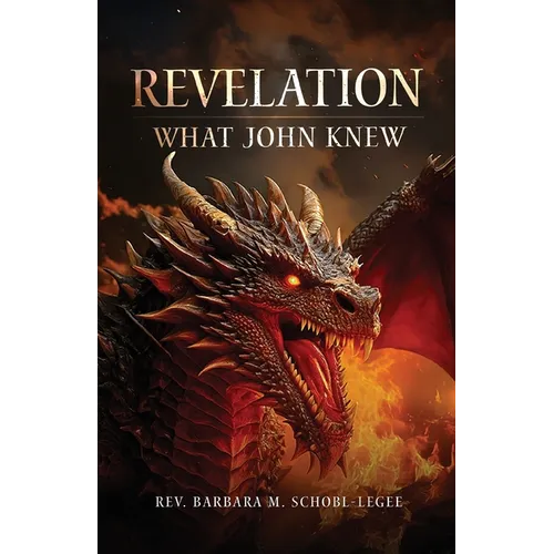 Revelation: What John Knew - Paperback