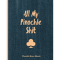 Pinochle Score Sheets, All My Pinochle Shit: Keep Track Of Playing Games & Scores, Scoring Card, Family Game Night, Notebook, Journal - Paperback