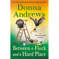 Between a Flock and a Hard Place: A Meg Langslow Mystery - Hardcover