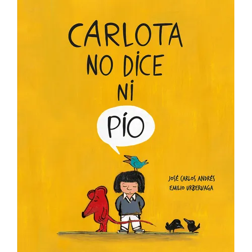 Carlota No Dice Ni Pío - Hardcover