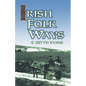 Irish Folk Ways - Paperback