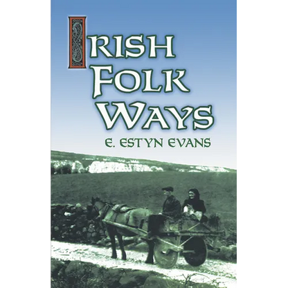 Irish Folk Ways - Paperback