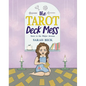 The Tarot Deck Mess: Intro to the Major Arcana - Hardcover