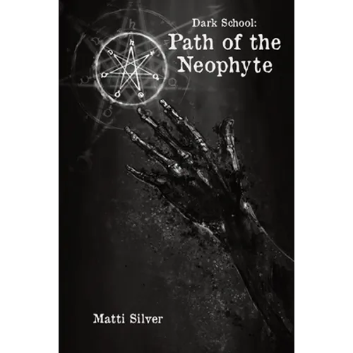 Dark School: Path of the Neophyte - Paperback