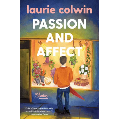 Passion and Affect: Stories - Paperback