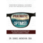 The Pragmatic Optimist: Six Proven Strategies for Leading During a Crisis - Hardcover