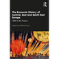 The Economic History of Central, East and South-East Europe: 1800 to the Present - Paperback