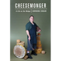 Cheesemonger: Life on the wedge - Paperback
