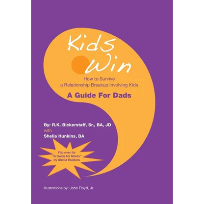 Kids Win: How to Survive a Relationship Breakup Involving Kids - Hardcover