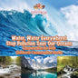Water, Water Everywhere! Stop Pollution, Save Our Oceans - Conservation for Kids - Children's Conservation Books - Paperback