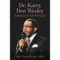 Dr. Karry Don Wesley: Reflections of a Life Well Lived - Paperback