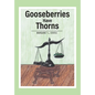 Gooseberries Have Thorns - Hardcover