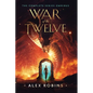 War of the Twelve: The Complete Series Omnibus - Hardcover