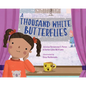 A Thousand White Butterflies - Hardcover
