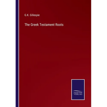 The Greek Testament Roots - Paperback