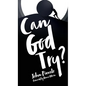 Can God Try? - Hardcover