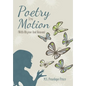 Poetry in Motion: (With Rhyme and Reason) - Hardcover