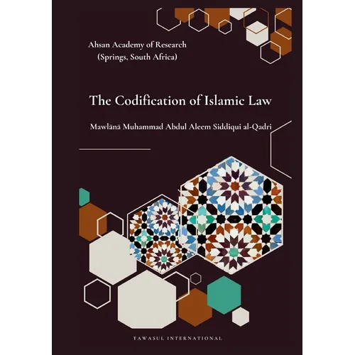 The Codification of Islamic Law - Paperback