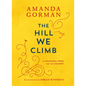 The Hill We Climb: An Inaugural Poem for the Country - Hardcover