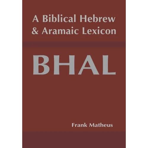 A Biblical Hebrew and Aramaic Lexicon - Paperback