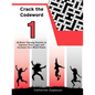 Crack the Codeword 1: 48 Brain Teasing Puzzles to Improve Your Logic and Increase Your Word Power - Paperback
