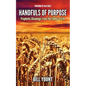 Handfuls of Purpose: Prophetic Gleanings from the Fields of Life - Paperback