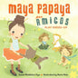 Maya Papaya and Her Amigos Play Dress-Up - Hardcover