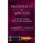 Prosperity for Writers: A Writer's Guide to Creating Abundance - Paperback
